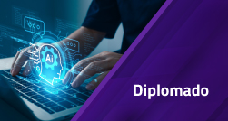 Diplomado en Nuevas tecnologías y ecosistemas digitales con Inteligencia Artificial