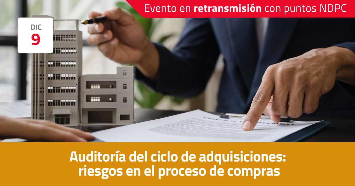 Auditoría del ciclo de adquisiciones: riesgos en el proceso de compras