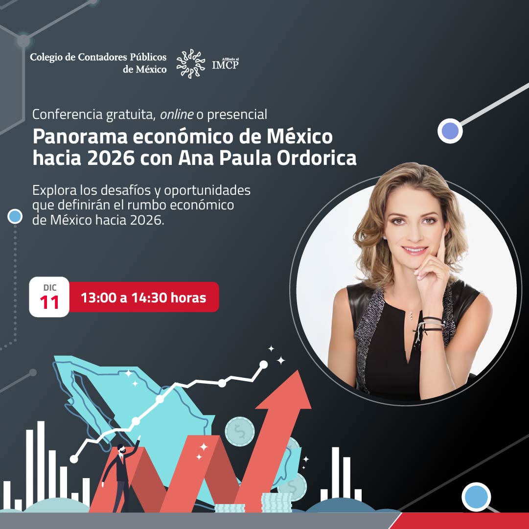 Panorama económico de México hacia 2026 con Ana Paula Ordorica