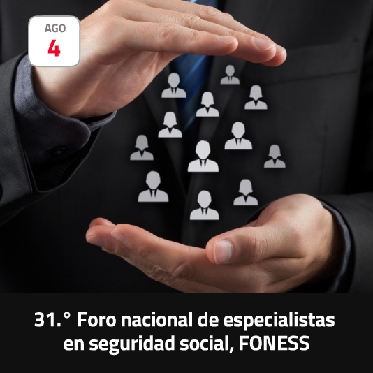 31.° Foro nacional de especialistas en seguridad social, FONESS