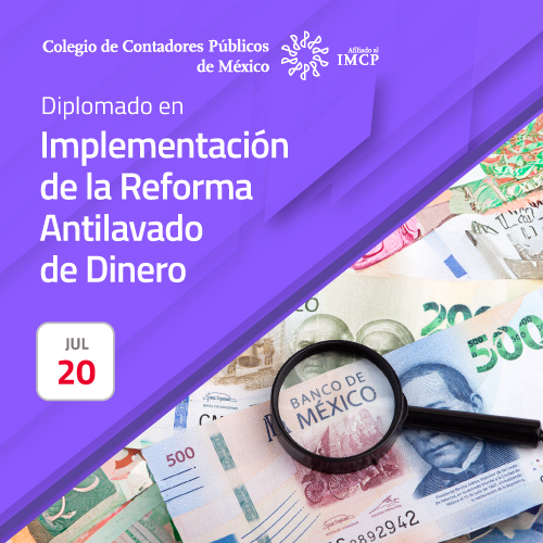 Diplomado en Implementación de la Reforma Antilavado de Dinero