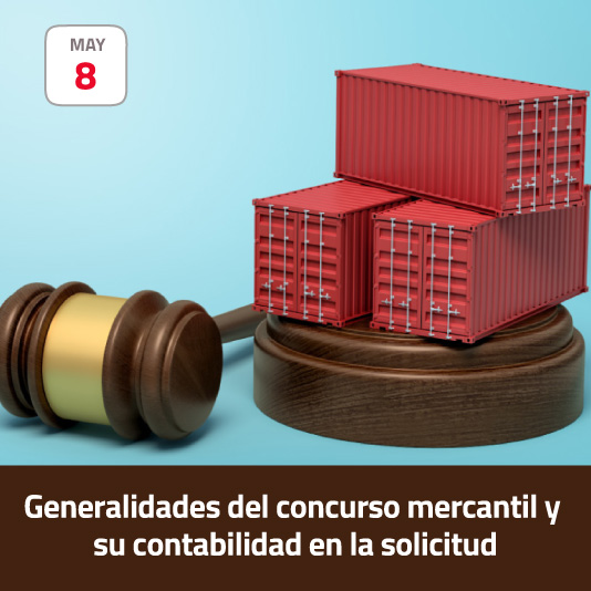 Generalidades del concurso mercantil y su contabilidad en la solicitud